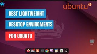 Ubuntu Running Slow? Try These Lightweight Desktops!