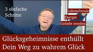  Dein Weg zu wahrem Glück – Glücksgeheimnisse enthüllt