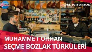 secme bozlak türküleri - Muhammet Orhan @MelendizkulaTV