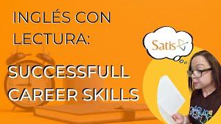 Inglés con lecturas - Successful Career Skills PART 2 - Satis Learning