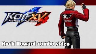 KoF XV: Rock Howard combo video