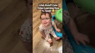 Lilah Roloff Cute Video Learning How To Spell!