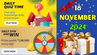 Amazon Daily Quiz Answers Today 18 November 2024 | Today's Amazon Quiz Answers | Amazon Quiz Today