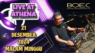 DJ FREDY LIVE AT ATHENA 21 DESEMBER 2024 MALAM MINGGU