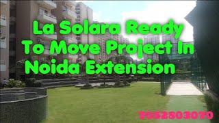 Ready to Move Project La Solara In Noida Extension #property #flat #realestate #noidaextension