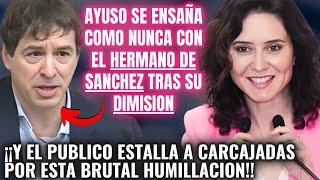 AYUSO DESATA un ATAQUE de RISA¡AL DESTROZAR CON ESTE ZASCA AL HERMANO DE SÁNCHEZ TRAS SU SIMISIÓN!