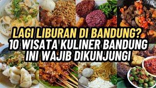 Lagi Liburan di Bandung? 10 Wisata Kuliner Bandung Ini Wajib Dikunjungi