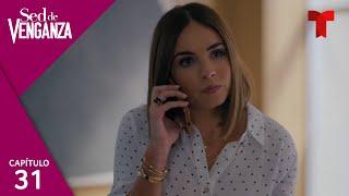 Sed de Venganza | Capítulo 31: Bajo control | Telemundo Novelas