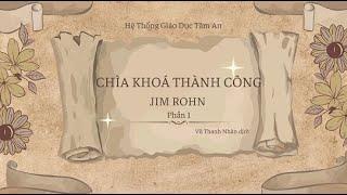 Sách Nói Chìa Khóa Thành Công (Phần 1) - Jim Rohn - Hệ Thống Tâm An