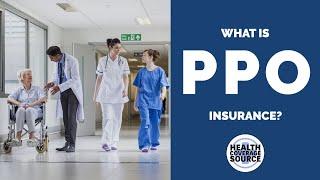 What is PPO Insurance?  - PPOs Explained in 1 Minute