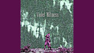 Violet Witness