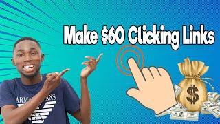 Make $60 Clicking Links and Sharing - How to Make Money Online