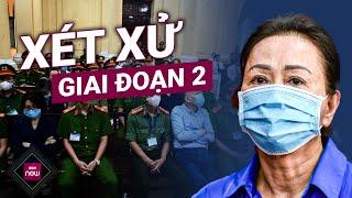 Xét xử giai đoạn 2 vụ án Vạn Thịnh Phát, truy tố bà Trương Mỹ Lan tội lừa đảo, rửa tiền... | VTC Now