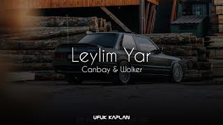 Canbay & Wolker - Leylim Yar ( Ufuk Kaplan Remix )