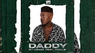 M.I Abaga -  Daddy (Official Audio)