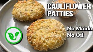 Cauliflower Patties - फूलगोभी की पेटिस - Easy Vegetarian patties recipe - Sattvik Kitchen