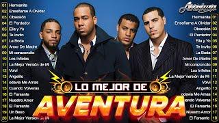 AVENTURA MIX 2024 / MEJORES CANCIONES DE AVENTURA / MIX BACHATAS 2024 / AVENTURA ALBUM COMPLETO