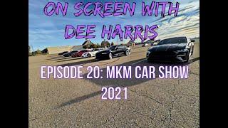 On Screen w/ Dee Harris ep 20: Vlog from 2021 MKM Car Show - Columbus,OH | The Dee Harris Brand