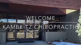 Welcome to the new home of Kambeitz Chiropractic, January 2022