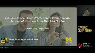 USENIX Security '23 - Eye-Shield: Real-Time Protection of Mobile Device Screen Information from...