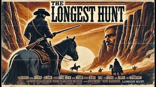 "The Longest Hunt | Western | Full Movie dubbed in English | HD"