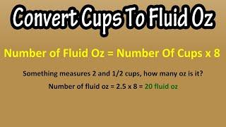 How To Convert Or Change Cups To Fluid Ounces Oz Explained - Formula For Cups To Fluid Ounces