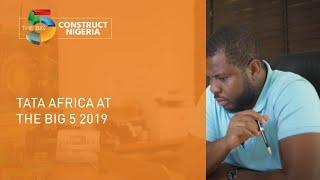 Tata Africa at The Big 5 2019 - The Big 5 Construct Nigeria