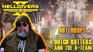 Helldivers 2 | Game Play | Dutch Butters and the A-Team