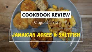 COOKBOOK REVIEW: Jamaican Ackee & Saltfish // Original Flava