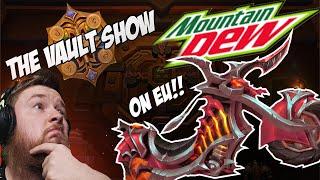 EU CAN GET THE MOUNTAIN DEW MOUNT?!? and Plunderstorm returns!! - The vault show ep1