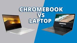 Chromebook VS Laptop - Difference & Which One is Better