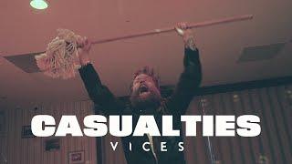 VICES - Casualties (Official Music Video)