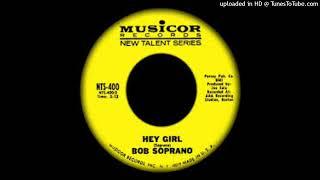 Bob Soprano - Hey Girl - MUSICOR N.T.Series 400