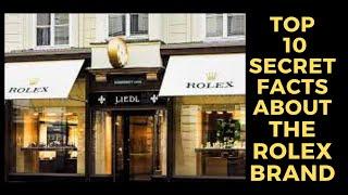 Top 10 Secrets Facts About The Rolex Brand