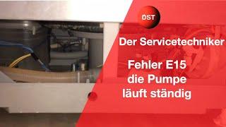 Fehler E15 Pumpe läuft ständig - So entfernst Du das Wasser