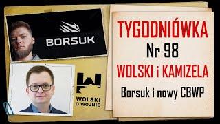 Wolski z Kamizelą: Tygodniówka Nr 98 - Borsuk i ciężki BWP.