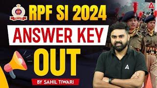 RPF SI Answer Key 2024 | RPF Si 2024 Answer Key | RPF SI 2024 Answer Key Out | RPF SI 2024