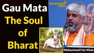 Gau Mata: The Soul of Bharat । Mohammad Faiz Khan