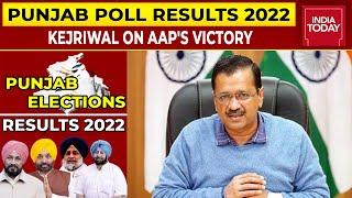 Punjab Polls 2022 Results | People Have Spoken, Kejriwal Is Patriot Not Terrorist: Arvind Kejriwal