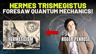 It's as if Hermes Trismegistus predicted the laws of quantum mechanics!