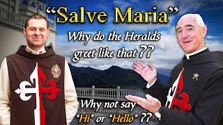 "Salve Maria"- A POWERFUL GREETING and WHY YOU SHOULD USE IT!