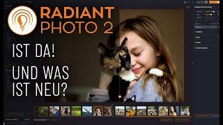 RADIANT Photo 2 is here! ◉ What's new?