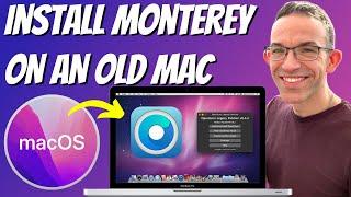 How to easily install Mac OS Monterey (12.5) on unsupported Macs in 2022