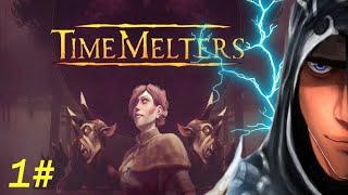 Timemelters - Time is not a river TIME IS A OCEAN ON FIRE! Act 1 Part 1 | Let's play Timemelters