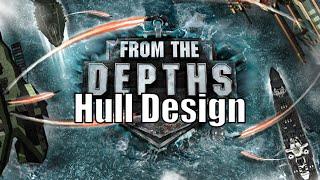 From the Depths - Hull design