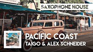 Sax House | Taigo & Alex Schneider - Pacific Coast