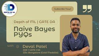 Naive Bayes Classifier | PYQs | Deval | GATE CSE AIR 1