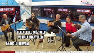 Ozan Nusret İle Anadolu Kervanı #nilrtv