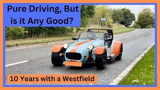 Westfield. It's A Pure Driving Experience... But Is It Any Good?