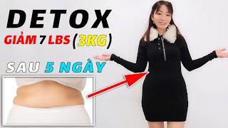 Cách Detox Giảm 7 Cân Trong 5 Ngày Dễ Dàng Không Mệt Mõi | Giảm Mỡ Bụng Nhanh Nhất | KT Food